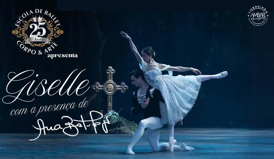 Giselle com a presença da Ana Botafogo - Escola de Ballet Corpo & Arte