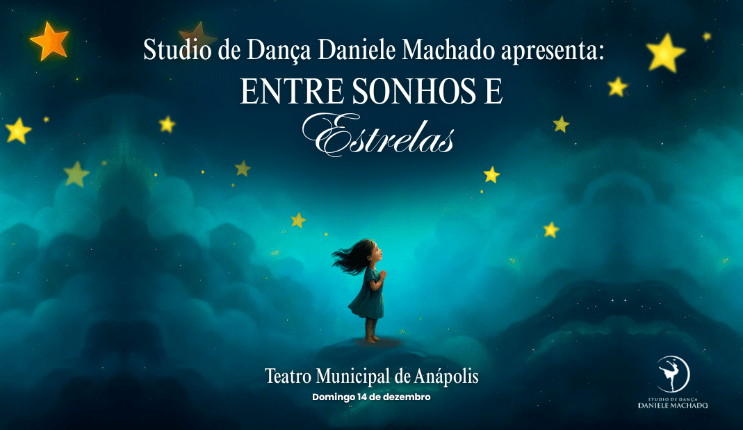 Entre Sonhos e Estrelas - Studio de Dança Daniele Machado